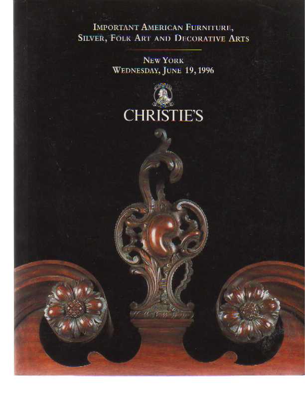 Christies 1996 Important American Furniture, Silver, Folk Art