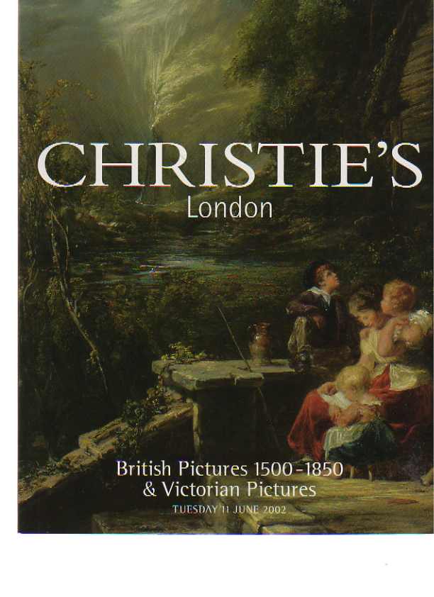 Christies 2002 British Pictures 1500 - 1850 & Victorian Pictures