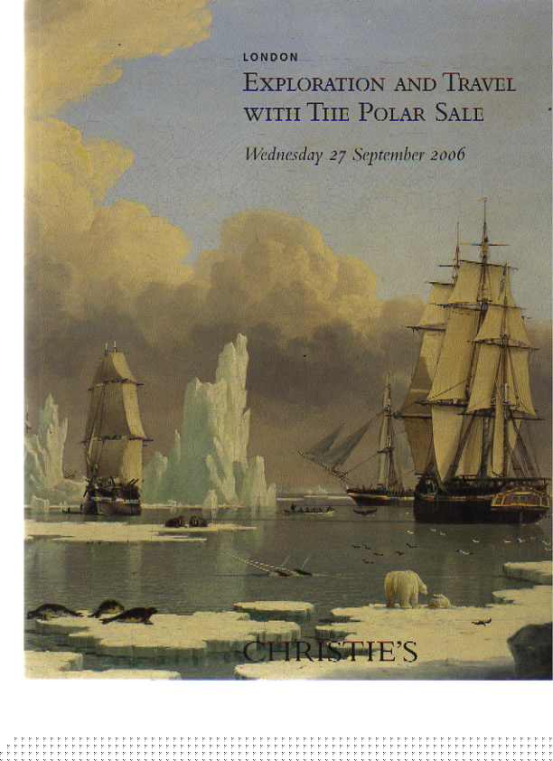 Christies 2006 Exploration & Travel with The Polar Sale (Digital only)