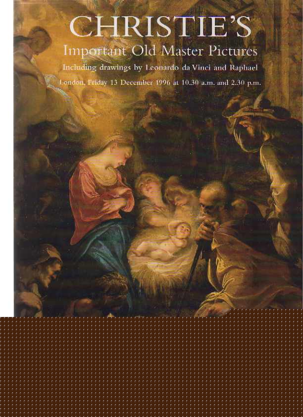 Christies 1996 Important Old Master Pictures, Drawings by da Vinci & Raphael Christies 1996 Important Old Master Pictures, Drawings by da Vinci & Raphael