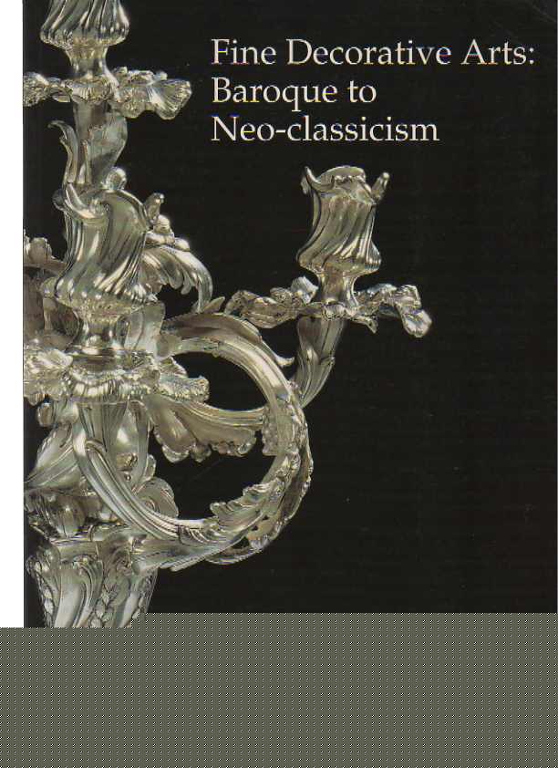 Sothebys 1999 Fine Decorative Arts: Baroque to Neo-classicism