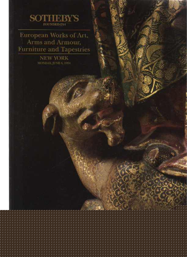 Sothebys 1994 European Works of Art, Arms & Armour