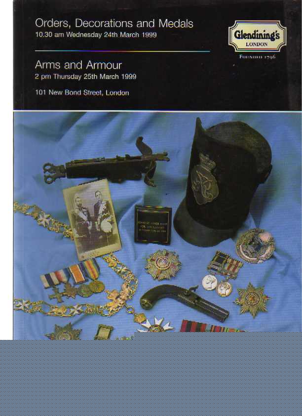 Glendinings March 1999 Orders, Medals, Arms & Armour