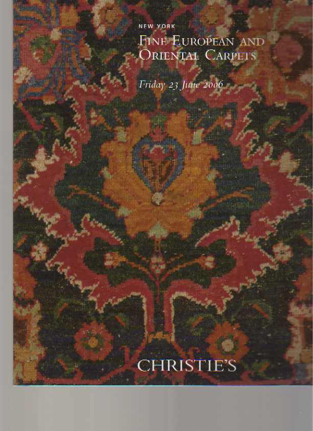 Christies 2006 Fine European & Oriental Carpets