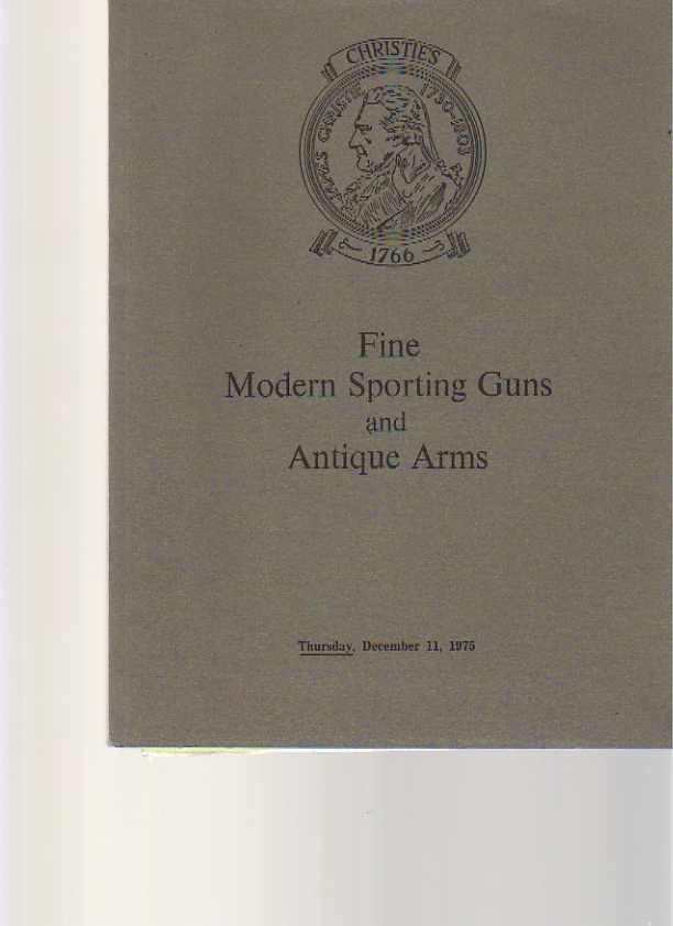 Christies 1975 Fine Modern Sporting Guns & Antique Arms