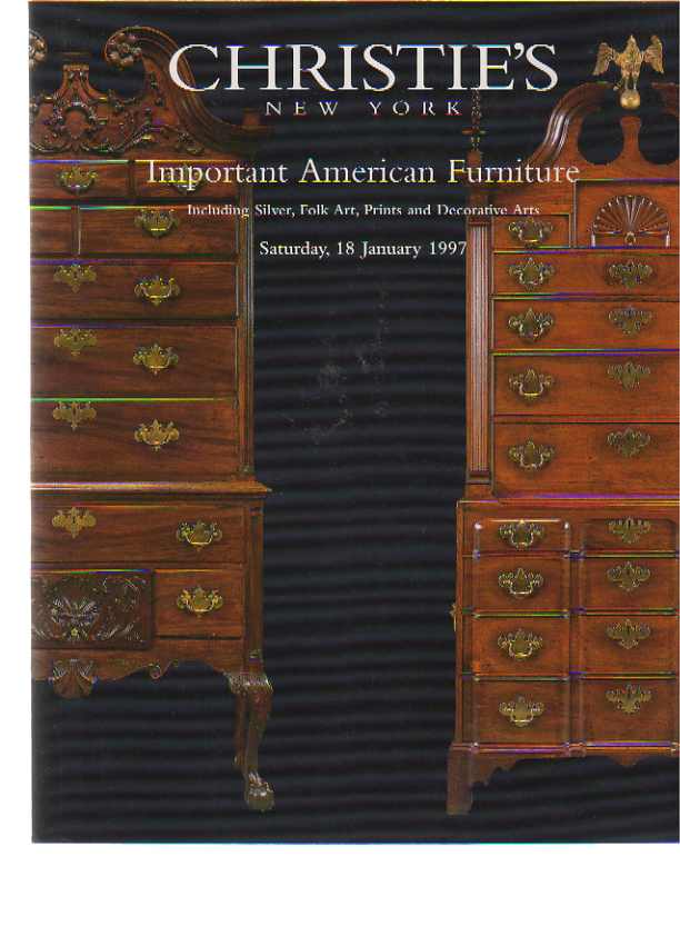 Christies 1997 Important American Furniture, Silver, Folk Art - Click Image to Close