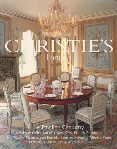 Christies 2004 Le Pavillon Chougny French Furniture, Old Masters