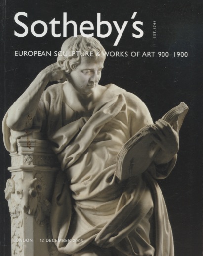 Sothebys 2003 European Sculpture and Works of Art 900-1900
