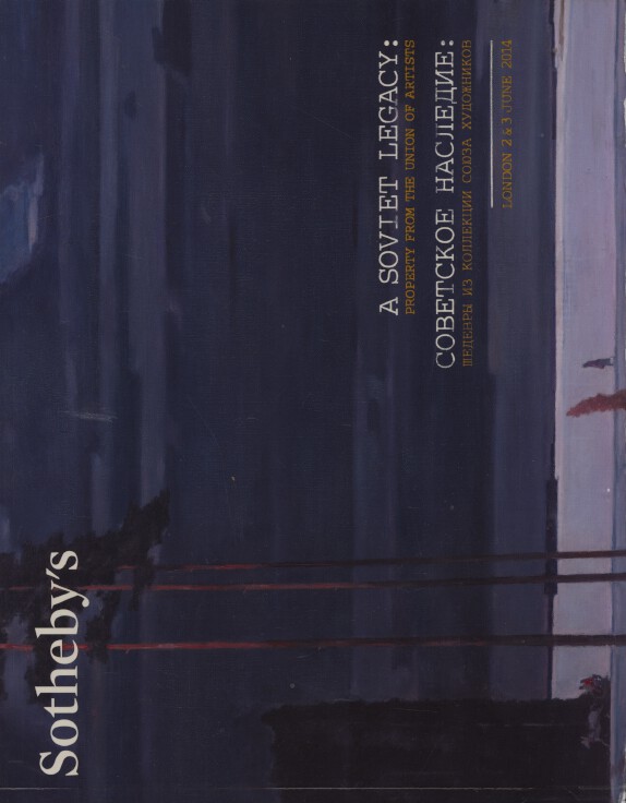Sothebys June 2014 A Soviet Legacy: Property from the Union of Artists