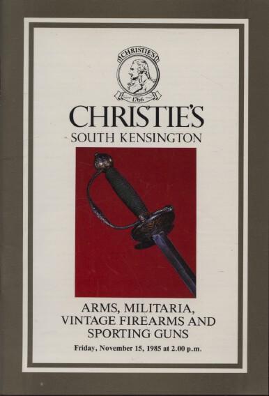 Christies November 1985 Arms, Militaria, Vintage Firearms & Sporting Guns