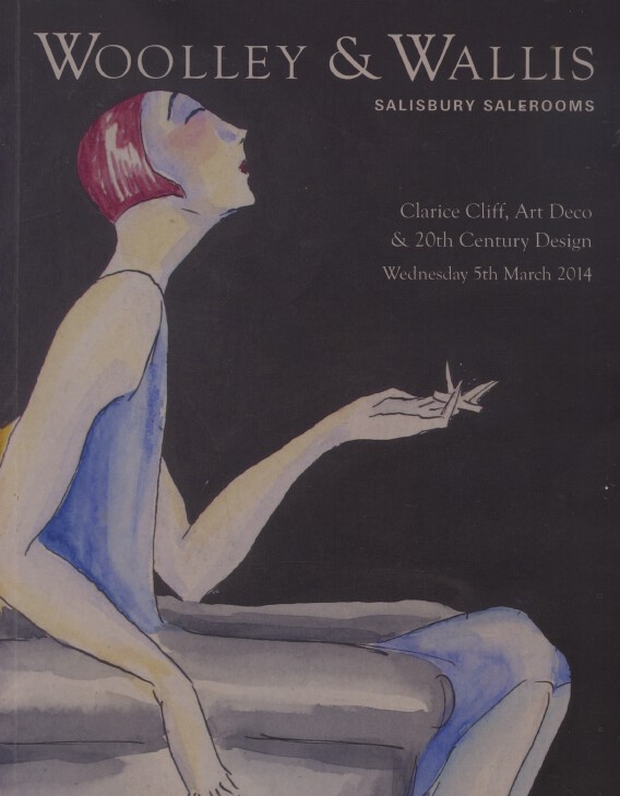 Woolley & Wallis March 2014 Clarice Cliff, Art Deco & 20th Century Design