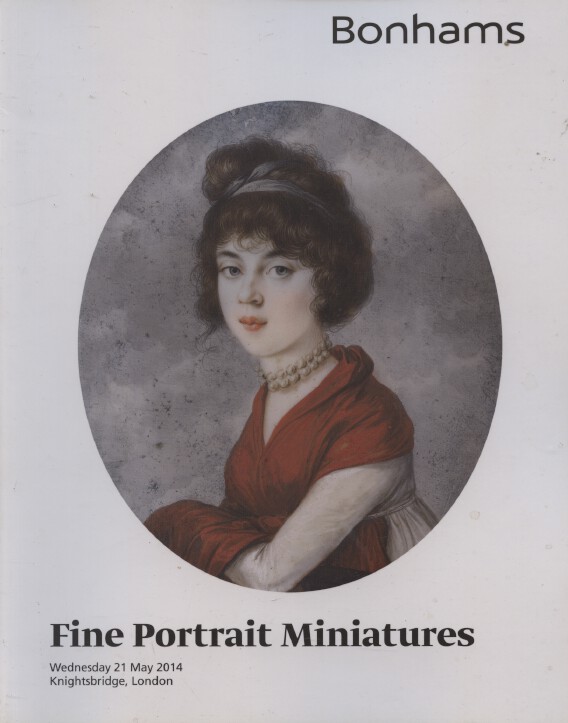 Bonhams May 2014 Fine Portrait Miniatures