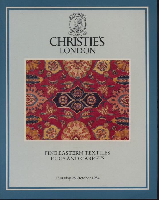 Christies October 1984 Fine Eastern Textiles, Rugs and Carpets