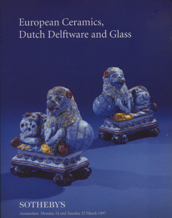 Sothebys March 1997 European Ceramics, Dutch Delftware and Glass