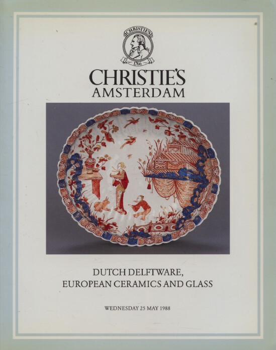 Christies May 1988 Dutch Delftware, European Ceramics and Glass