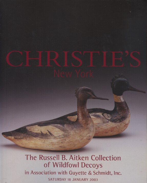 Christies January 2003 The Russell B. Aitken Collection of Wildfowl Decoys - Click Image to Close