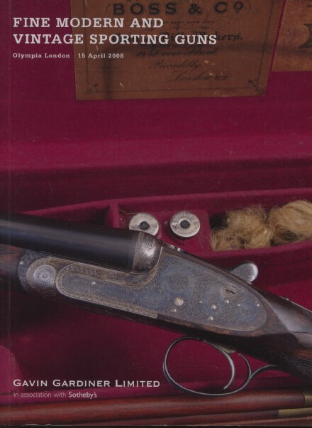 Gardiner/Sothebys April 2008 Fine Modern & Vintage Sporting Guns (Digital only)
