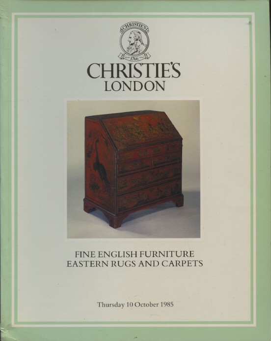 Christies October 1985 Fine English Furniture, Eastern Rugs and Carpets