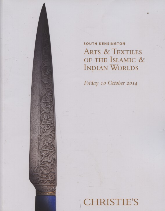 Christies October 2014 Arts & Textiles of the Islamic and Indian Worlds