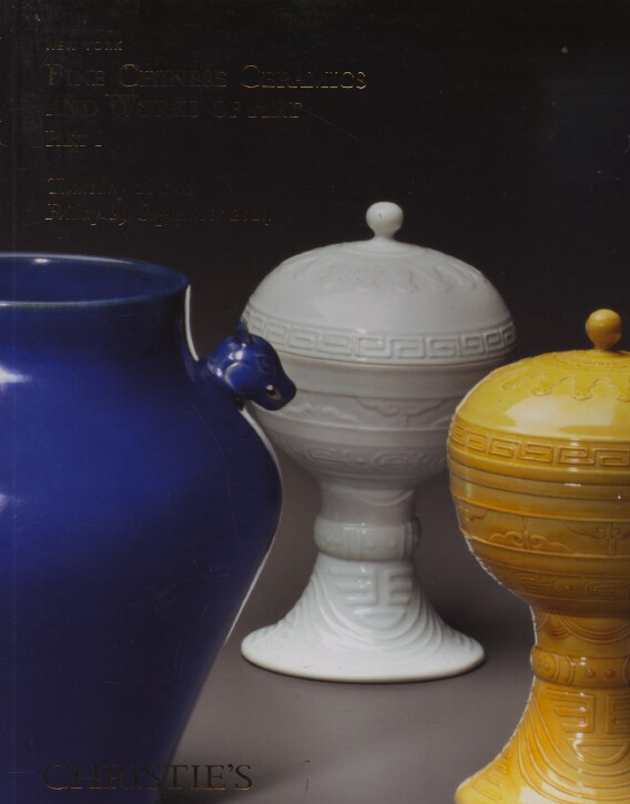 Christies September 2014 Fine Chinese Ceramics and Works of Art Part I