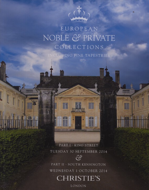 Christies Sept/Oct 2014 European Noble & Private Collections inc Fine Tapestries