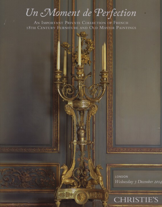 Christies December 2014 French 18th Century Furniture & Old Master Paintings