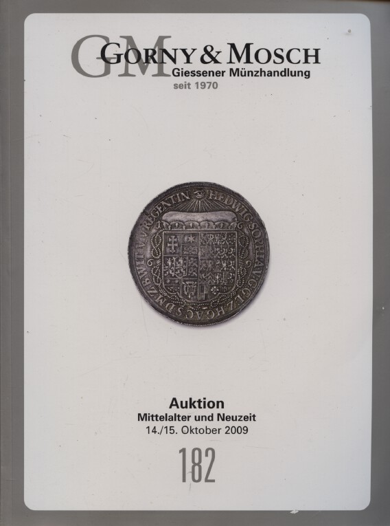 Gorny & Mosch October 2009 Coins & Medals from the Middle Ages to Modern Day