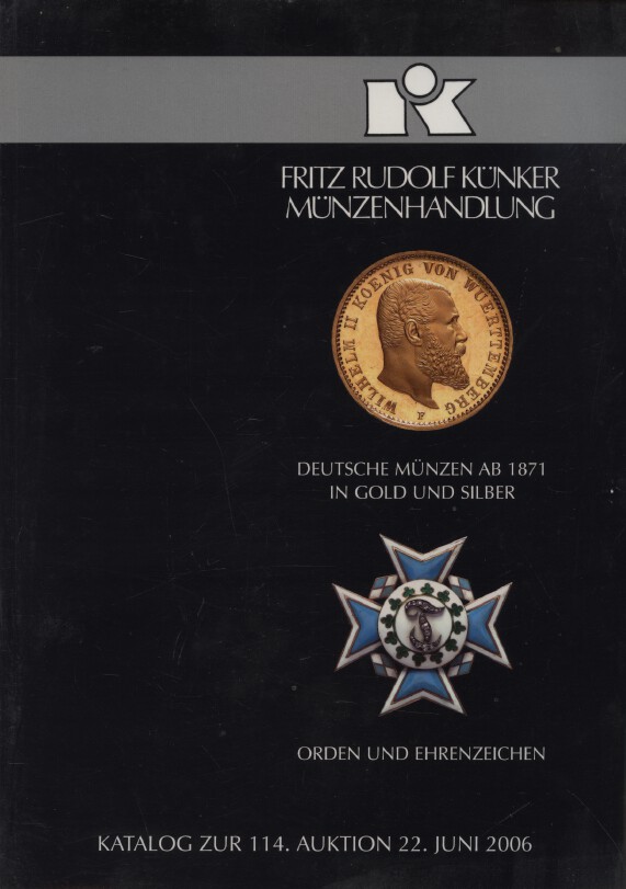 Kunker June 2006 German Coins from 1871 in Gold & Silver, Orders & Decorations