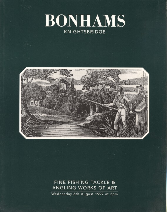 Bonhams August 1997 Fine Fishing Tackle & Angling Works of Art