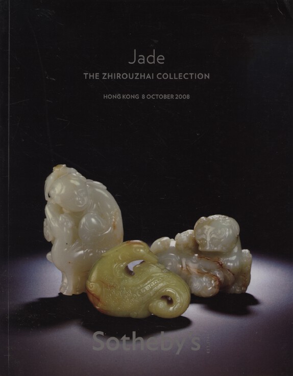 Sothebys October 2008 Jade The Zhirouzhai Collection