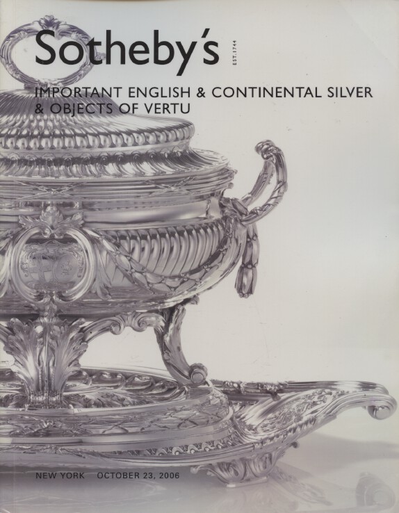Sothebys October 2006 Important English & Continental Silver & Objects of Vertu