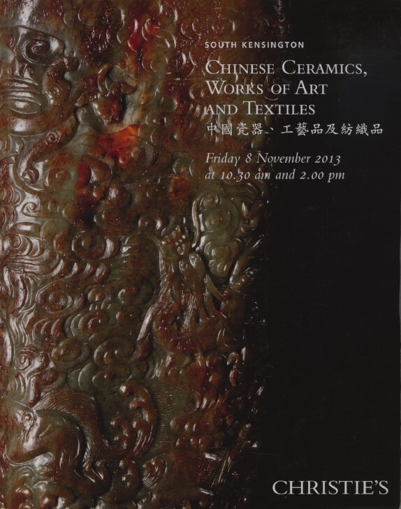Christies November 2013 Chinese Ceramics, Works of Art and Textiles