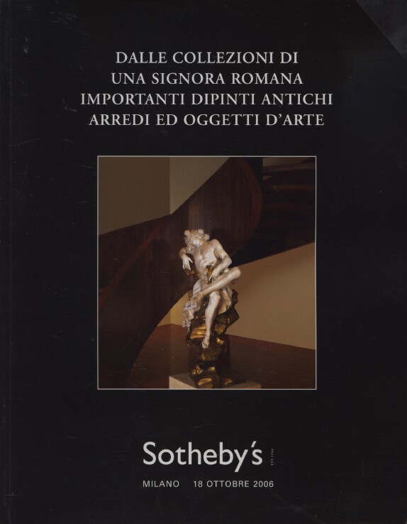 Sothebys October 2006 Collection of Important Paintings, Works of Art, Furniture