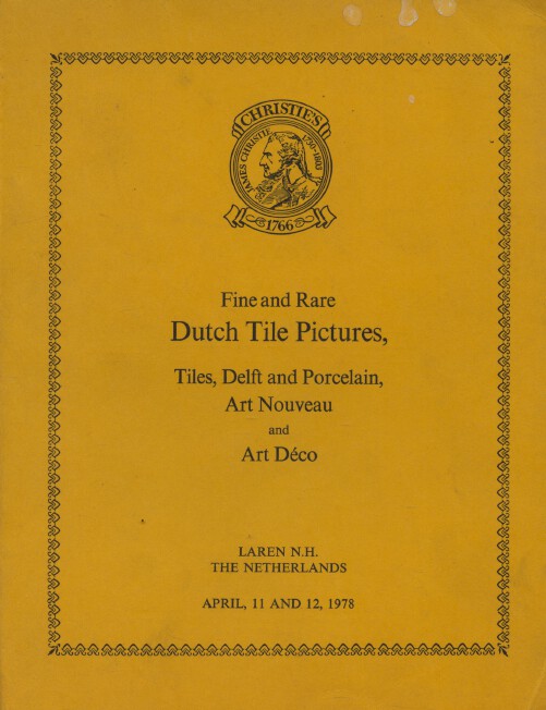 Christies April 1978 Dutch Tile Pictures, Delft, Porcelain, Art Deco & Nouveau