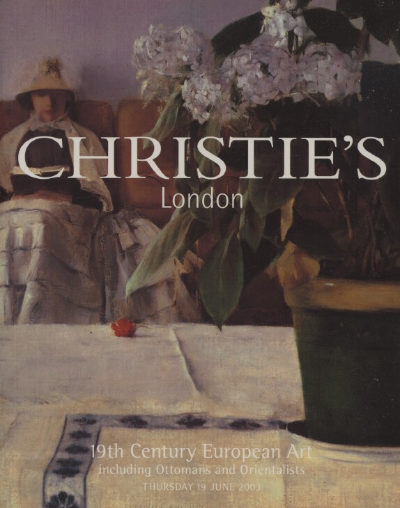 Christies June 2003 19th Century European Art including Ottomans & Orientalists