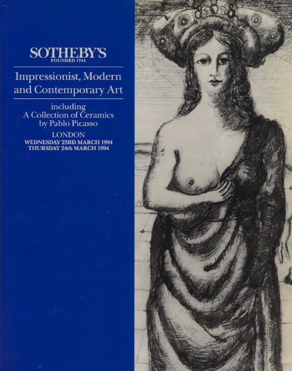 Sothebys March 1994 Impressionist, Modern & Contemporary Art & Picasso Ceramics