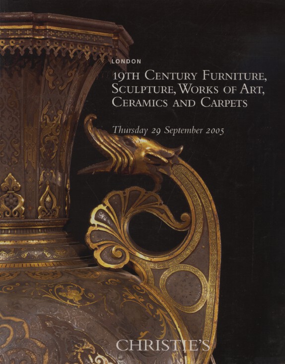 Christies September 2005 19th Century Furniture, Sculpture, W.O.A & Carpets