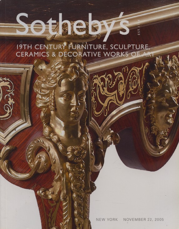 Sothebys November 2005 19th C Furniture, Sculpture, Ceramics & Works of Art