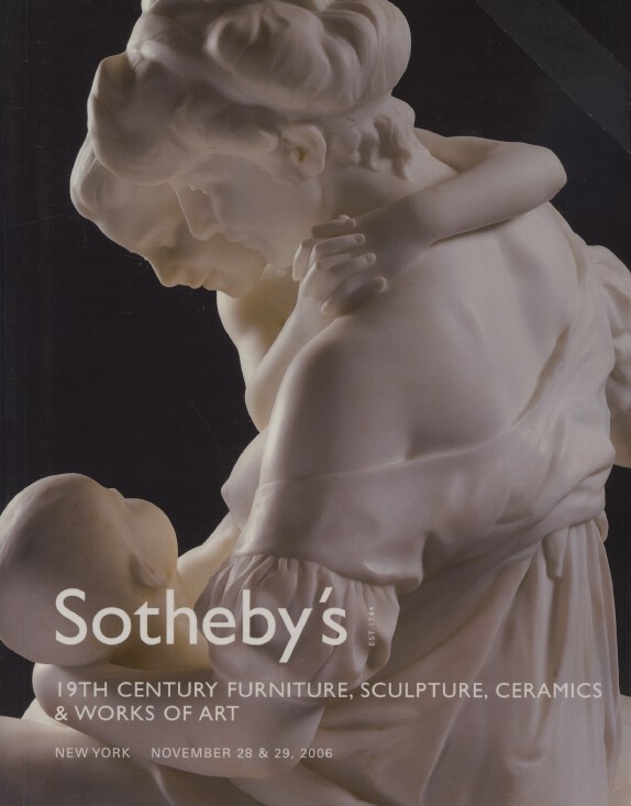 Sothebys November 2006 19th C Furniture, Sculpture, Ceramics & Works of Art