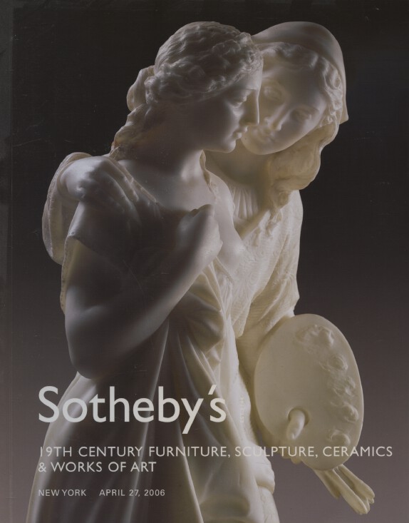 Sothebys April 2006 19th C Furniture, Sculpture, Ceramics & Works of Art