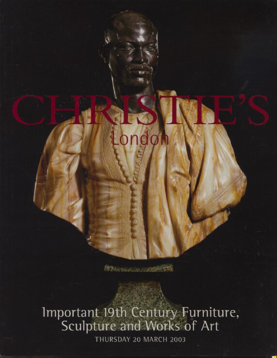Christies March 2003 Important 19th Century Furniture, Sculpture, W.O.A