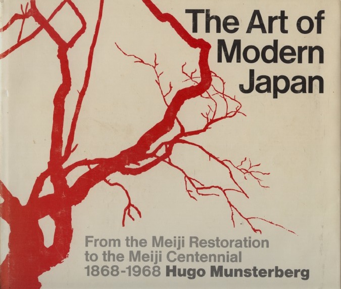 The Art of Modern Japan from the Meiji Restoration to Centennial 1868-1968