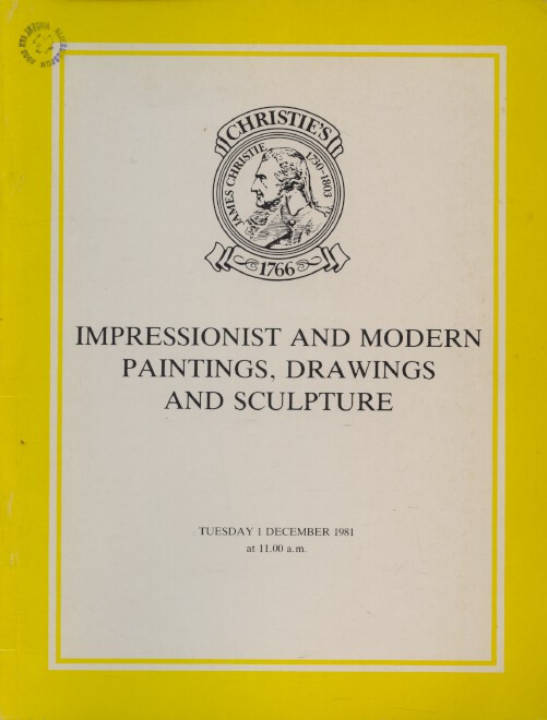 Christies December 1981 Impressionist & Modern Paintings, Drawings & Sculpture