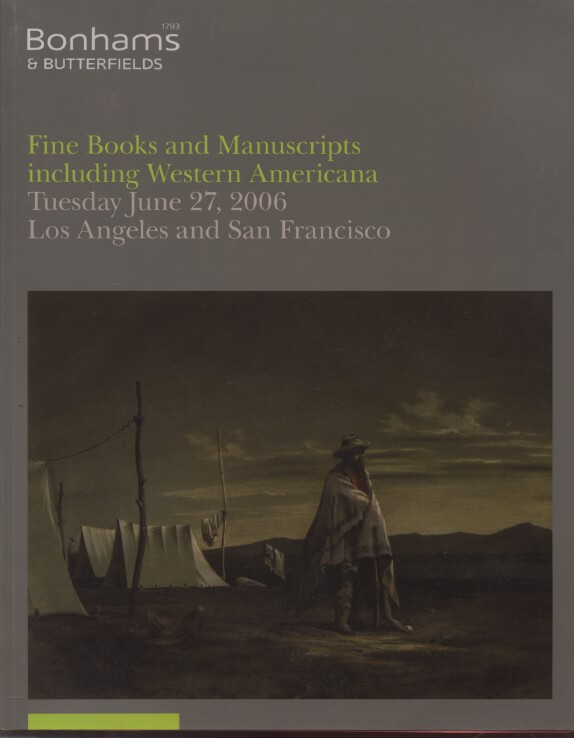 Bonhams June 2006 Fine Books & Manuscripts including Western Americana - Click Image to Close