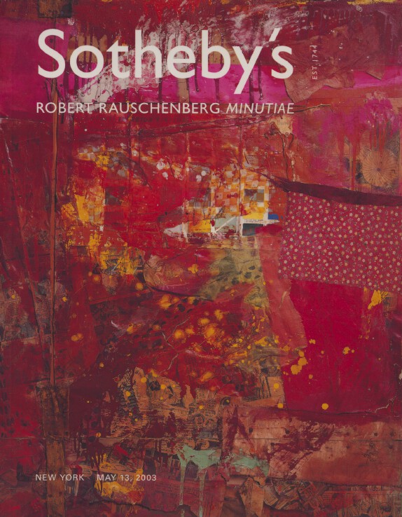 Sothebys May 2003 Robert Rauschenberg Minutiae