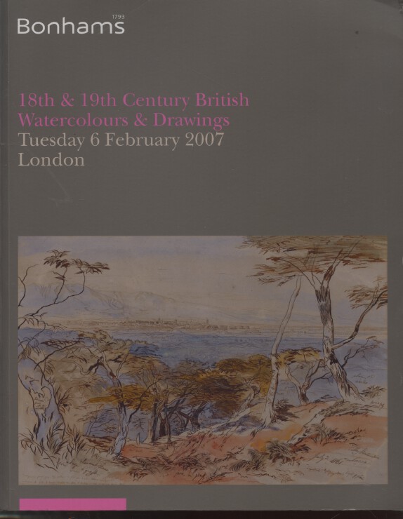 Bonhams February 2007 18th & 19th Century British Watercolours & Drawings