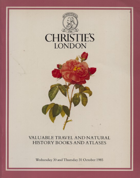 Christies October 1985 Valuable Travel & Natural History Books & Atlases - Click Image to Close