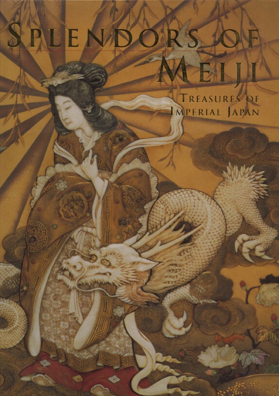 Splendors of Meiji, Treasures of Imperial Japan, Khalili Collection by Joe Earle