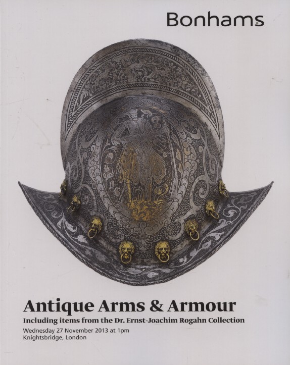 Bonhams Nov 2013 Antique Arms & Armour inc. Dr. Ernst-Joachim Rogahn Collection