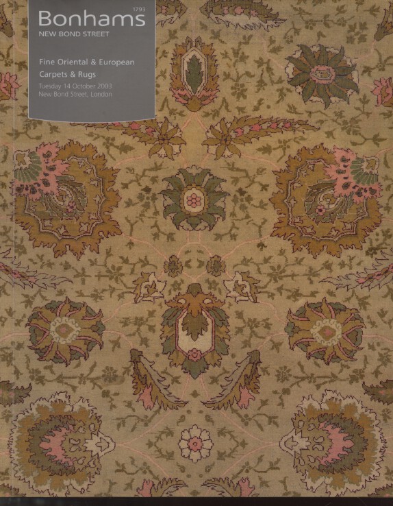 Bonhams October 2003 Fine Oriental & European Carpets and Rugs